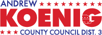 Andrew Koenig | County Council Dist. 3